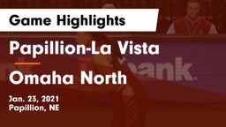 Papillion-La Vista  vs Omaha North  Game Highlights - Jan. 23, 2021