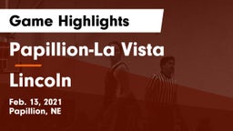 Papillion-La Vista  vs Lincoln  Game Highlights - Feb. 13, 2021