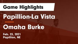 Papillion-La Vista  vs Omaha Burke  Game Highlights - Feb. 23, 2021