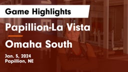 Papillion-La Vista  vs Omaha South  Game Highlights - Jan. 5, 2024