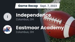 Recap: Independence  vs. Eastmoor Academy  2023