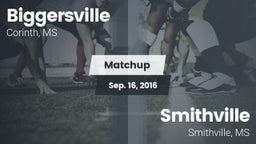 Matchup: Biggersville High Sc vs. Smithville  2016