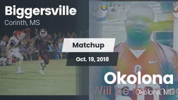 Matchup: Biggersville High Sc vs. Okolona  2018