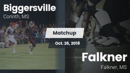 Matchup: Biggersville High Sc vs. Falkner  2018