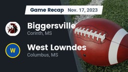 Recap: Biggersville  vs. West Lowndes  2023