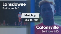 Matchup: Lansdowne High Schoo vs. Catonsville  2016