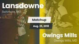 Matchup: Lansdowne High Schoo vs. Owings Mills  2018