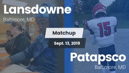 Matchup: Lansdowne High Schoo vs. Patapsco  2019