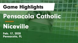 Pensacola Catholic  vs Niceville  Game Highlights - Feb. 17, 2020