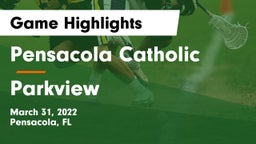 Pensacola Catholic  vs Parkview  Game Highlights - March 31, 2022