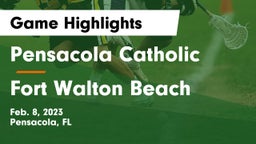 Pensacola Catholic  vs Fort Walton Beach  Game Highlights - Feb. 8, 2023