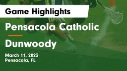 Pensacola Catholic  vs Dunwoody  Game Highlights - March 11, 2023