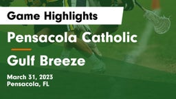 Pensacola Catholic  vs Gulf Breeze  Game Highlights - March 31, 2023