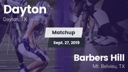Matchup: Dayton  vs. Barbers Hill  2019