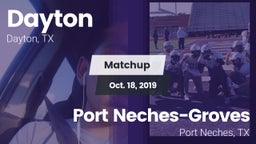 Matchup: Dayton  vs. Port Neches-Groves  2019
