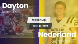 Matchup: Dayton  vs. Nederland  2020