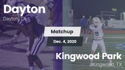 Matchup: Dayton  vs. Kingwood Park  2020