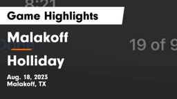 Malakoff  vs Holliday  Game Highlights - Aug. 18, 2023