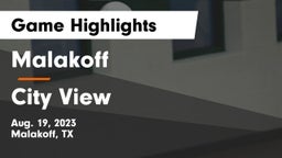 Malakoff  vs City View Game Highlights - Aug. 19, 2023