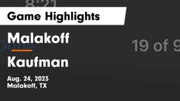 Malakoff  vs Kaufman  Game Highlights - Aug. 24, 2023
