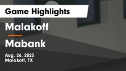 Malakoff  vs Mabank  Game Highlights - Aug. 26, 2023