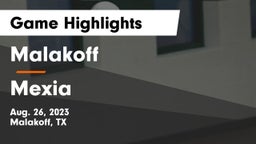 Malakoff  vs Mexia  Game Highlights - Aug. 26, 2023