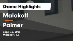 Malakoff  vs Palmer  Game Highlights - Sept. 30, 2023