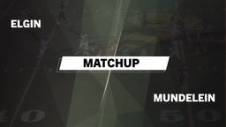 Matchup: Elgin  vs. Mundelein 2016