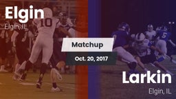 Matchup: Elgin  vs. Larkin  2017