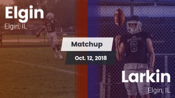 Matchup: Elgin  vs. Larkin  2018