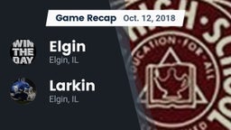 Recap: Elgin  vs. Larkin  2018
