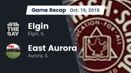 Recap: Elgin  vs. East Aurora  2018
