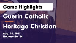 Guerin Catholic  vs Heritage Christian  Game Highlights - Aug. 24, 2019