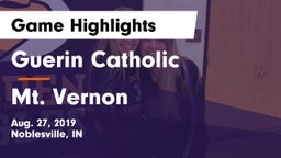 Guerin Catholic  vs Mt. Vernon  Game Highlights - Aug. 27, 2019