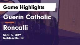 Guerin Catholic  vs Roncalli  Game Highlights - Sept. 5, 2019