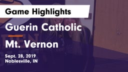 Guerin Catholic  vs Mt. Vernon  Game Highlights - Sept. 28, 2019