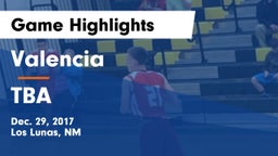 Valencia  vs TBA Game Highlights - Dec. 29, 2017