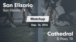 Matchup: San Elizario vs. Cathedral  2016