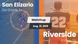 Matchup: San Elizario vs. Riverside  2018