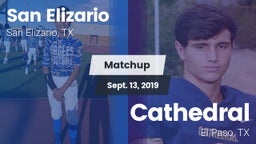 Matchup: San Elizario vs. Cathedral  2019