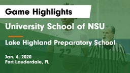 University School of NSU vs Lake Highland Preparatory School Game Highlights - Jan. 4, 2020