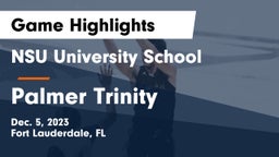 NSU University School  vs Palmer Trinity   Game Highlights - Dec. 5, 2023