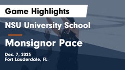NSU University School  vs Monsignor Pace  Game Highlights - Dec. 7, 2023