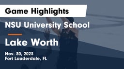 NSU University School  vs Lake Worth  Game Highlights - Nov. 30, 2023