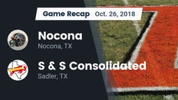 Recap: Nocona  vs. S & S Consolidated  2018