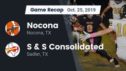 Recap: Nocona  vs. S & S Consolidated  2019