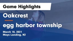 Oakcrest  vs egg harbor township Game Highlights - March 18, 2021