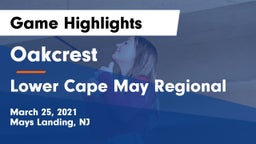 Oakcrest  vs Lower Cape May Regional  Game Highlights - March 25, 2021