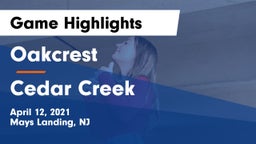 Oakcrest  vs Cedar Creek  Game Highlights - April 12, 2021