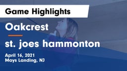 Oakcrest  vs st. joes hammonton Game Highlights - April 16, 2021